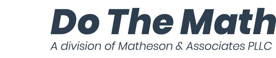 Do The Math | A division of Matheson & Associates PLLC